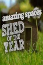 Watch Amazing Spaces Shed Of The Year Megashare9