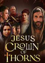 Watch Jesus Crown of Thorns Megashare9