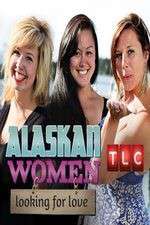 Watch Alaskan Women Looking for Love Megashare9