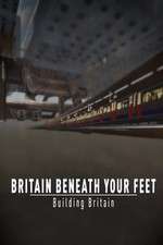 Watch Britain Beneath Your Feet Megashare9