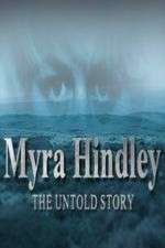 Watch Myra Hindley: The Untold Story Megashare9