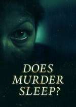Watch Does Murder Sleep? Megashare9