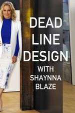 Watch Deadline Design with Shaynna Blaze Megashare9