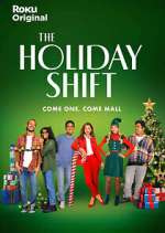 Watch The Holiday Shift Megashare9