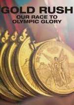 Watch Gold Rush: Our Race to Olympic Glory Megashare9