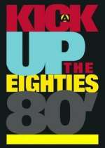 Watch A Kick Up the Eighties Megashare9