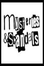 Watch Mysteries & Scandals Megashare9