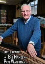 Watch Little Trains & Big Names with Peter Waterman Megashare9
