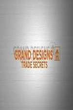 Watch Grand Designs Trade Secrets Megashare9