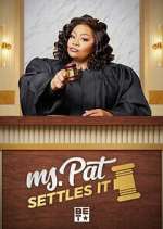 Watch Ms. Pat Settles It Megashare9
