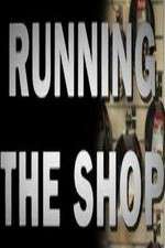 Watch Running the Shop Megashare9