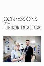 Watch Confessions of a Junior Doctor Megashare9