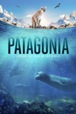 Watch Patagonia: Life on the Edge of the World Megashare9