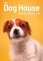 Watch The Dog House Australia Megashare9