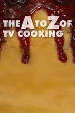 Watch The A to Z of TV Cooking Megashare9