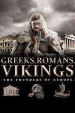 Watch Greeks, Romans, Vikings: The Founders of Europe Megashare9