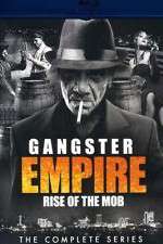 Watch Gangster Empire Rise of the Mob Megashare9