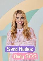 Watch Send Nudes Body SOS Megashare9