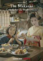 Watch The Makanai: Cooking for the Maiko House Megashare9