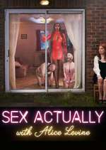 Watch Sex Actually with Alice Levine Megashare9