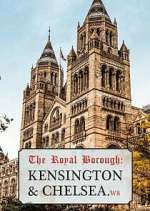 Watch The Royal Borough: Kensington and Chelsea Megashare9