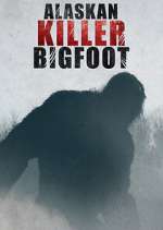 Watch Alaskan Killer Bigfoot Megashare9