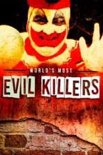 Watch World's Most Evil Killers Megashare9