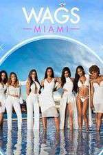 Watch WAGS: Miami Megashare9