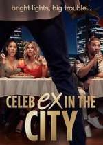 Watch Celeb Ex in the City Megashare9
