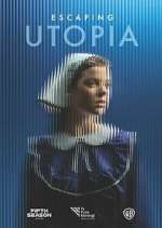 Watch Escaping Utopia Megashare9