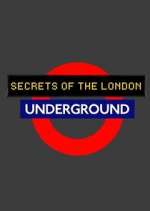 Watch Secrets of the London Underground Megashare9