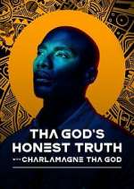Watch Tha God's Honest Truth with Lenard ‘Charlamagne' McKelvey Megashare9