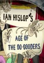 Watch Ian Hislop's Age of the Do-Gooders Megashare9