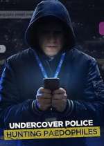 Watch Undercover Police: Hunting Paedophiles Megashare9