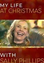 Watch My Life at Christmas with Sally Phillips Megashare9