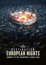 Watch Destination: European Nights Megashare9