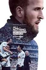 Watch All or Nothing: Tottenham Hotspur Megashare9