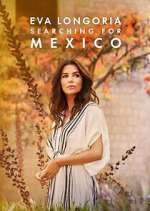 Watch Eva Longoria: Searching for Mexico Megashare9