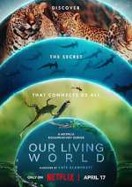 Watch Our Living World Megashare9