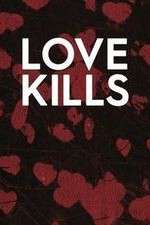 Watch Love Kills Megashare9