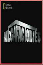 Watch National Geographic Megafactories Megashare9