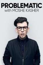 Watch Problematic with Moshe Kasher Megashare9
