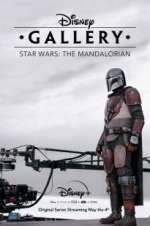 Watch Disney Gallery: Star Wars: The Mandalorian Megashare9