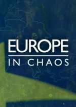 Watch Europe in Chaos Megashare9