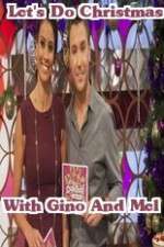 Watch Lets Do Christmas With Gino And Mel Megashare9
