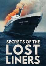 Watch Secrets of the Lost Liners Megashare9
