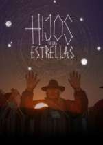 Watch Hijos de las Estrellas Megashare9