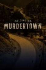 Watch Welcome To Murdertown Megashare9