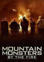 Watch Mountain Monsters: By the Fire Megashare9
