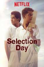 Watch Selection Day Megashare9
